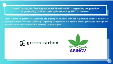Green Carbon, Inc. has signed an MOU with ASINCV regarding cooperation in generating carbon credit by introducing AWD in Vietnam.